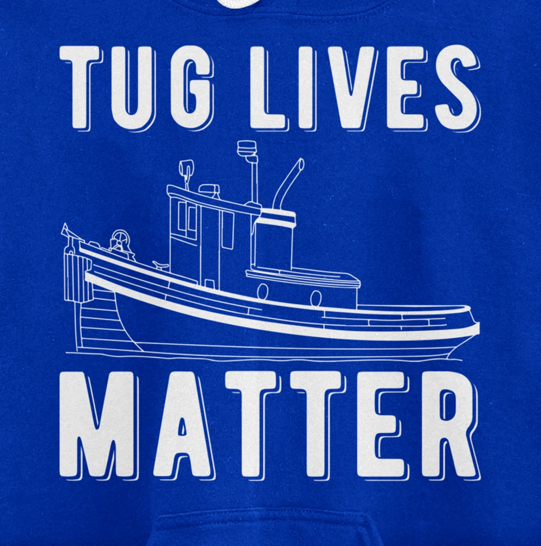 Tug Lives Matter Tugboat Pullover Hoodie