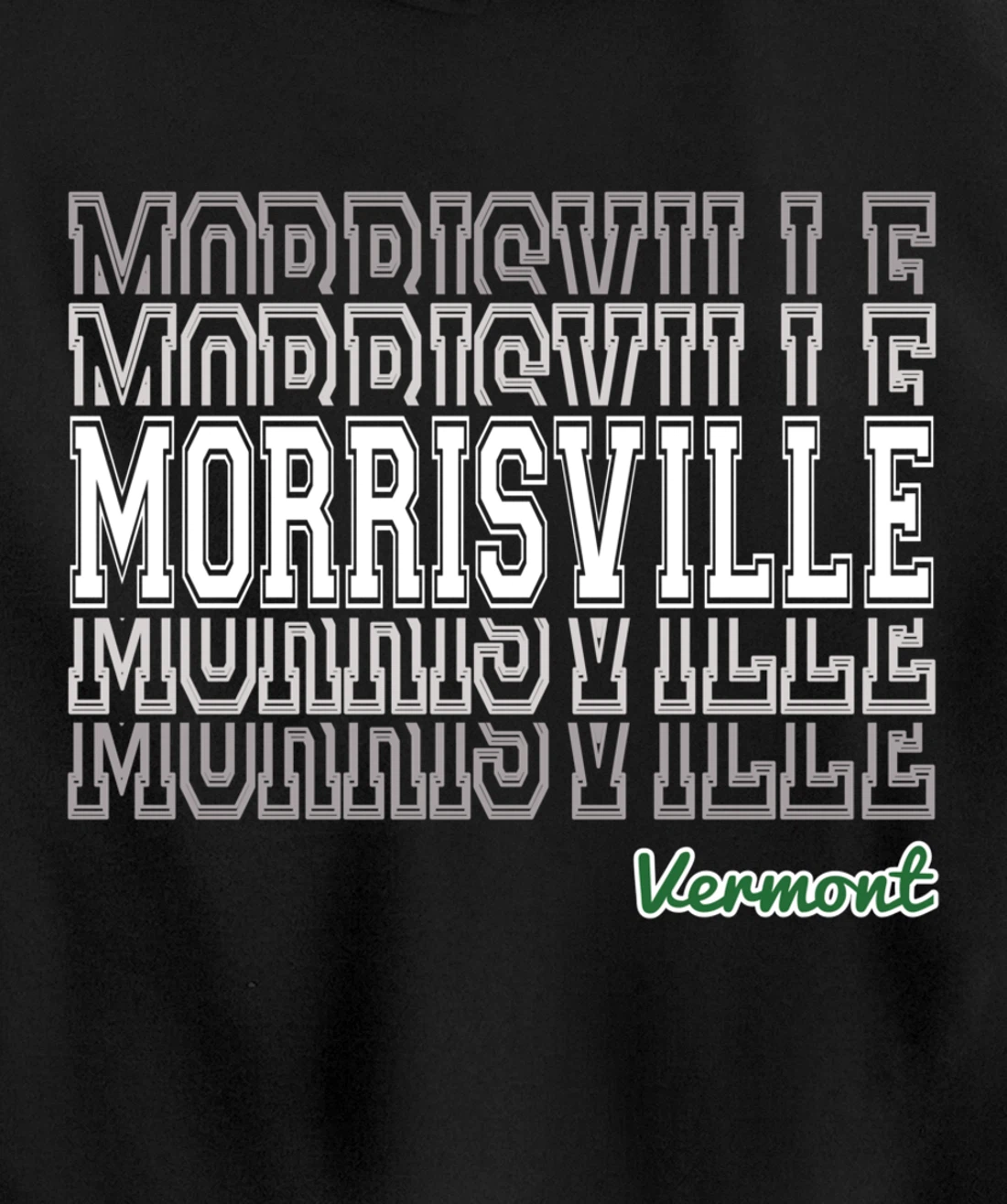 Morrisville Vermont 802 VT Green Mountain State Vermonter Pullover Hoodie