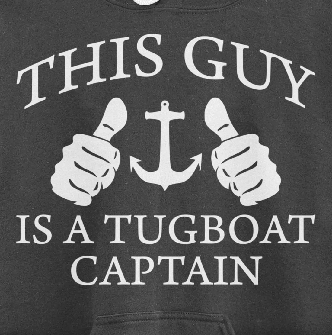 This Guy Is A Tug Boat Captain Tugboat Pullover Hoodie