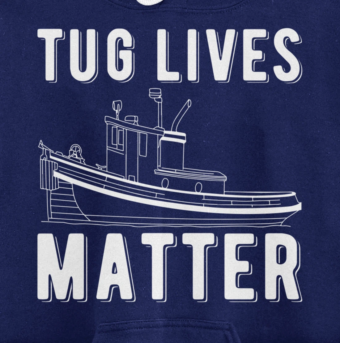 Tug Lives Matter Tugboat Pullover Hoodie