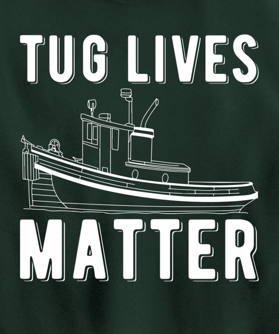 Tug Lives Matter Tugboat Pullover Hoodie