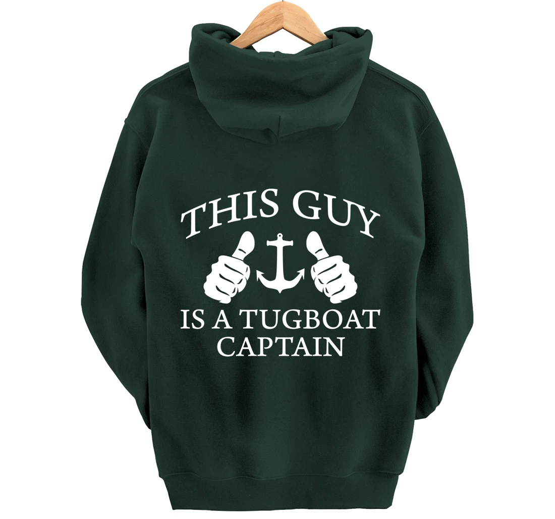 This Guy Is A Tug Boat Captain Tugboat Pullover Hoodie