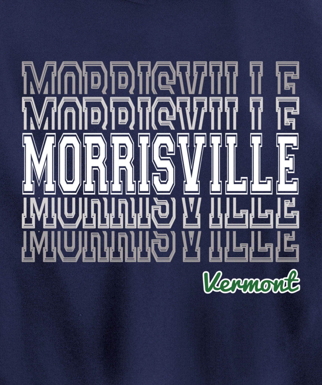 Morrisville Vermont 802 VT Green Mountain State Vermonter Pullover Hoodie