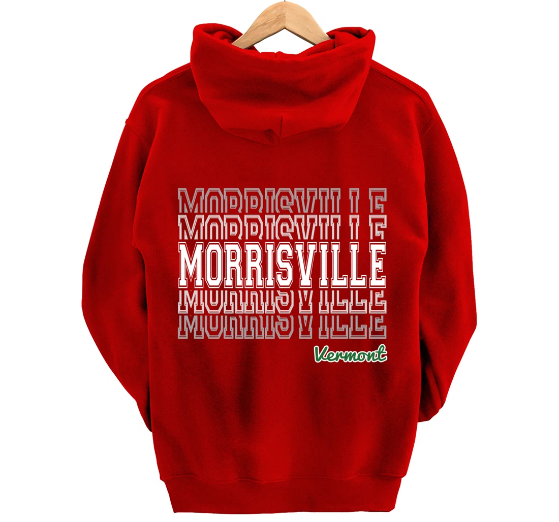 Morrisville Vermont 802 VT Green Mountain State Vermonter Pullover Hoodie