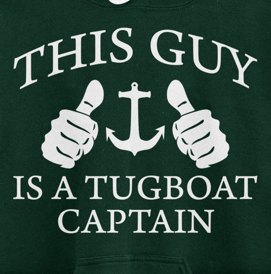 This Guy Is A Tug Boat Captain Tugboat Pullover Hoodie