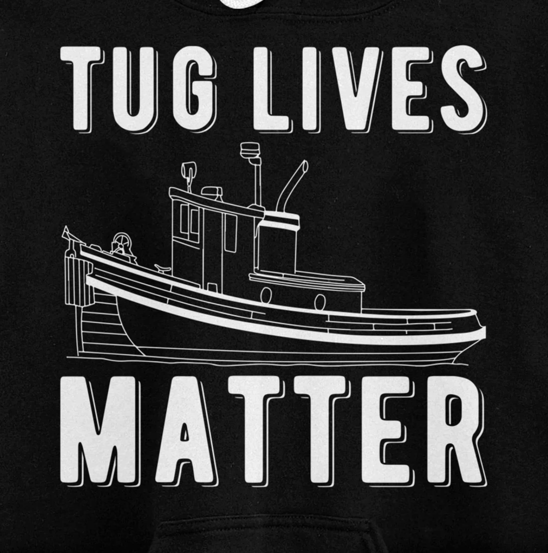 Tug Lives Matter Tugboat Pullover Hoodie
