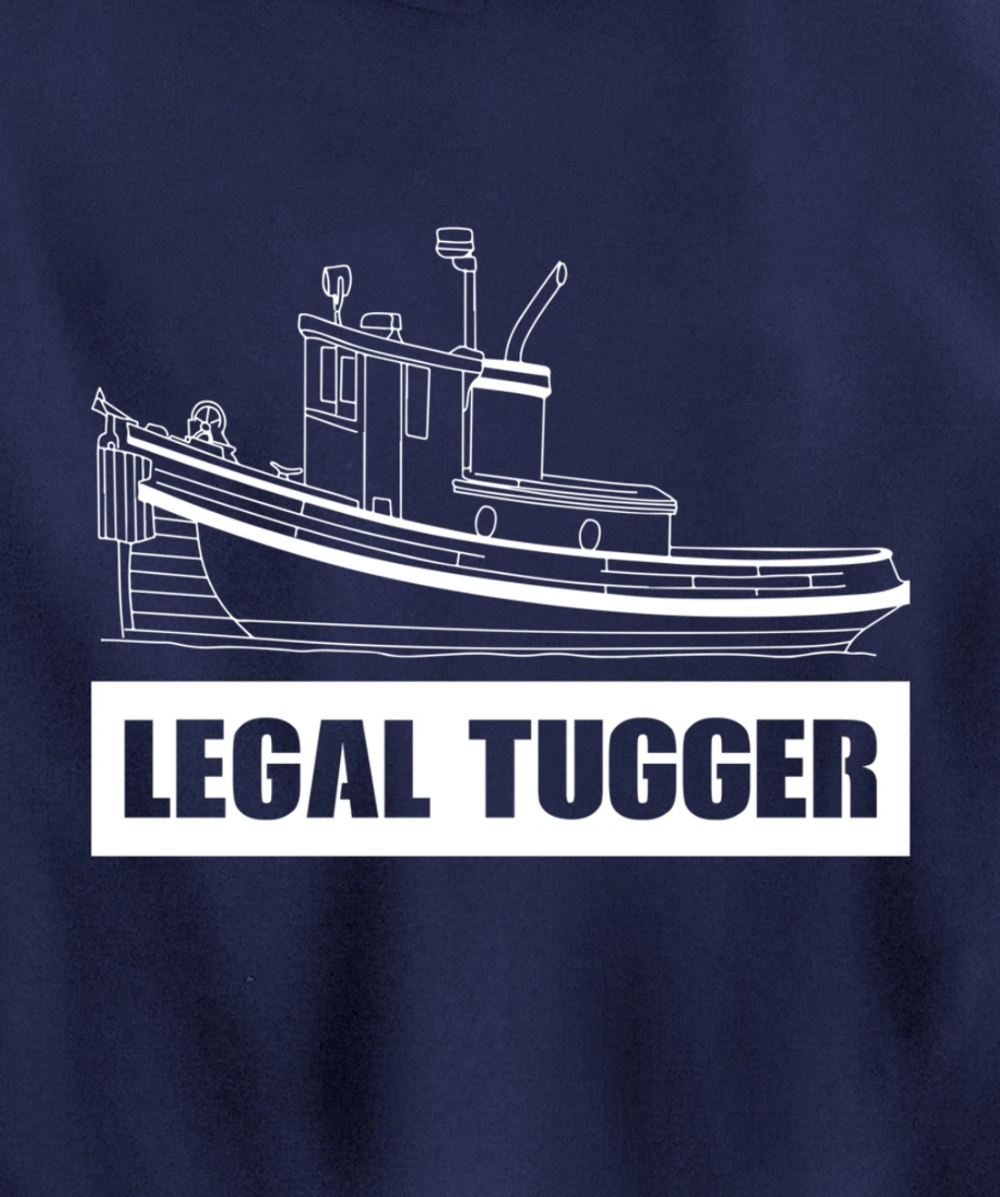Legal Tugger Tugboat Pullover Hoodie