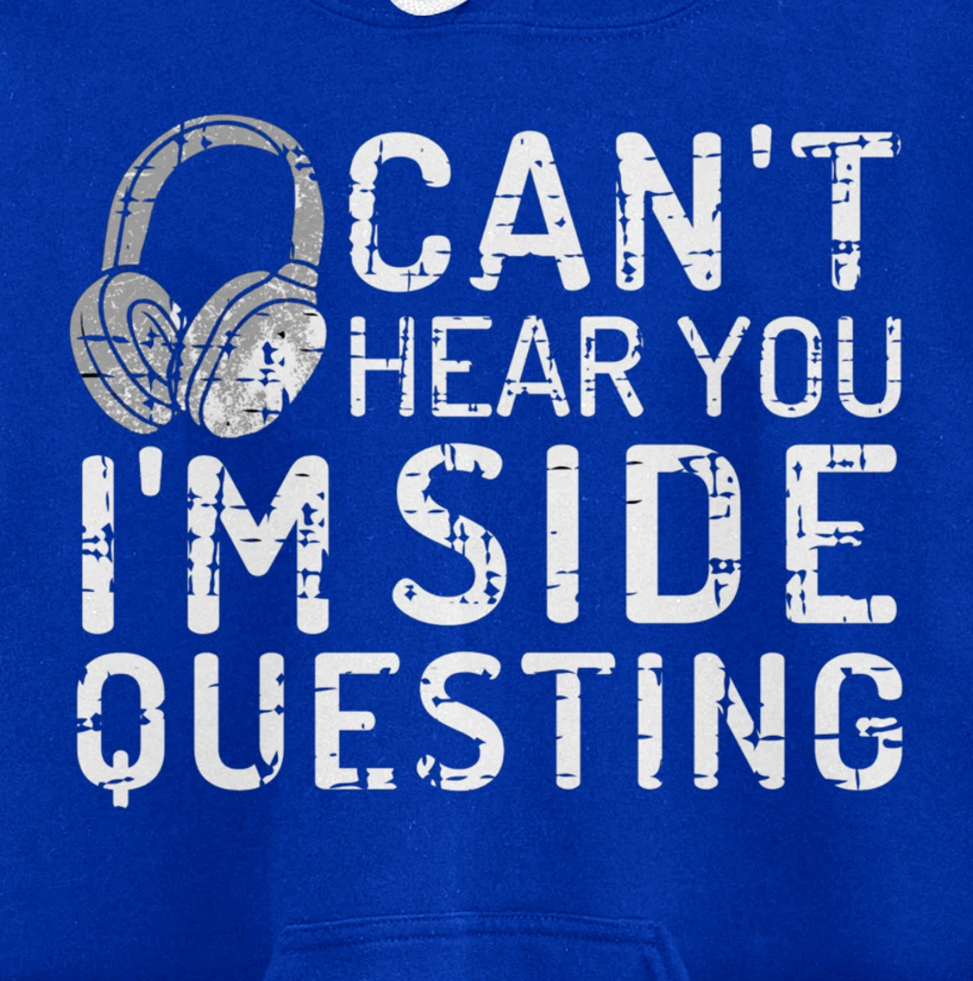 Can't Hear You I'm Side Quests Gaming Headset Gamer Gift Pullover Hoodie