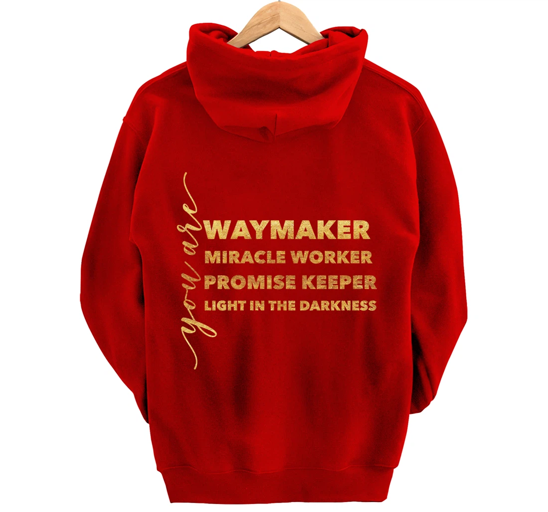 Waymaker Miracle Worker Promise Keeper Light Christian Gift Pullover Hoodie