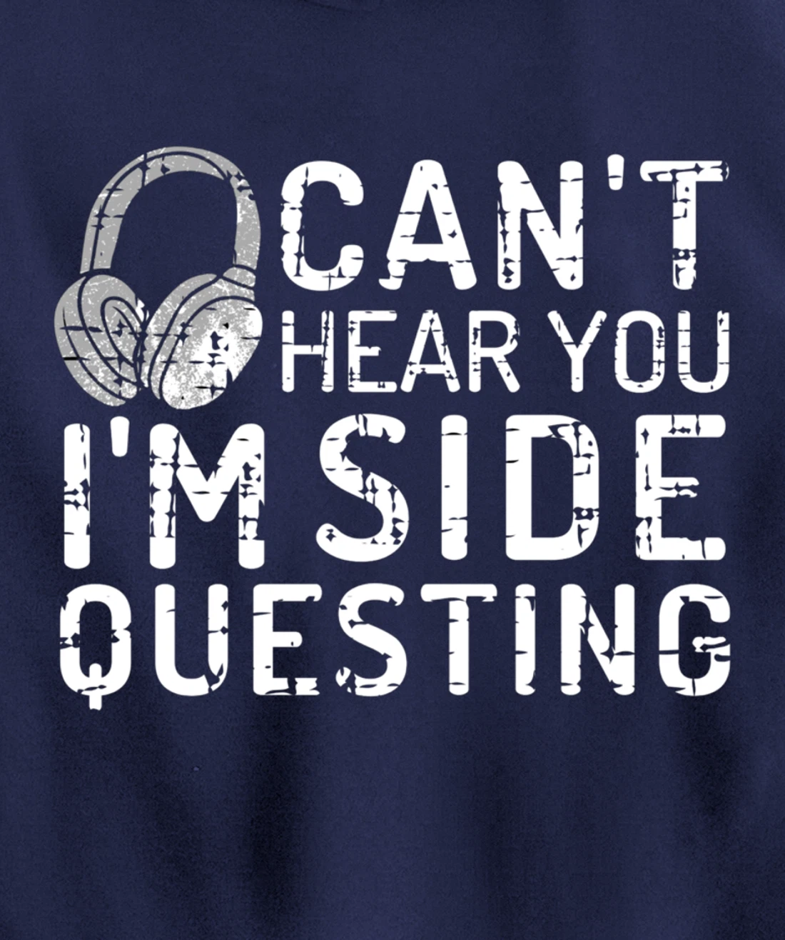 Can't Hear You I'm Side Quests Gaming Headset Gamer Gift Pullover Hoodie