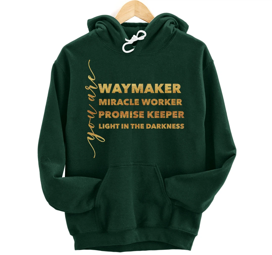 Waymaker Miracle Worker Promise Keeper Light Christian Gift Pullover Hoodie