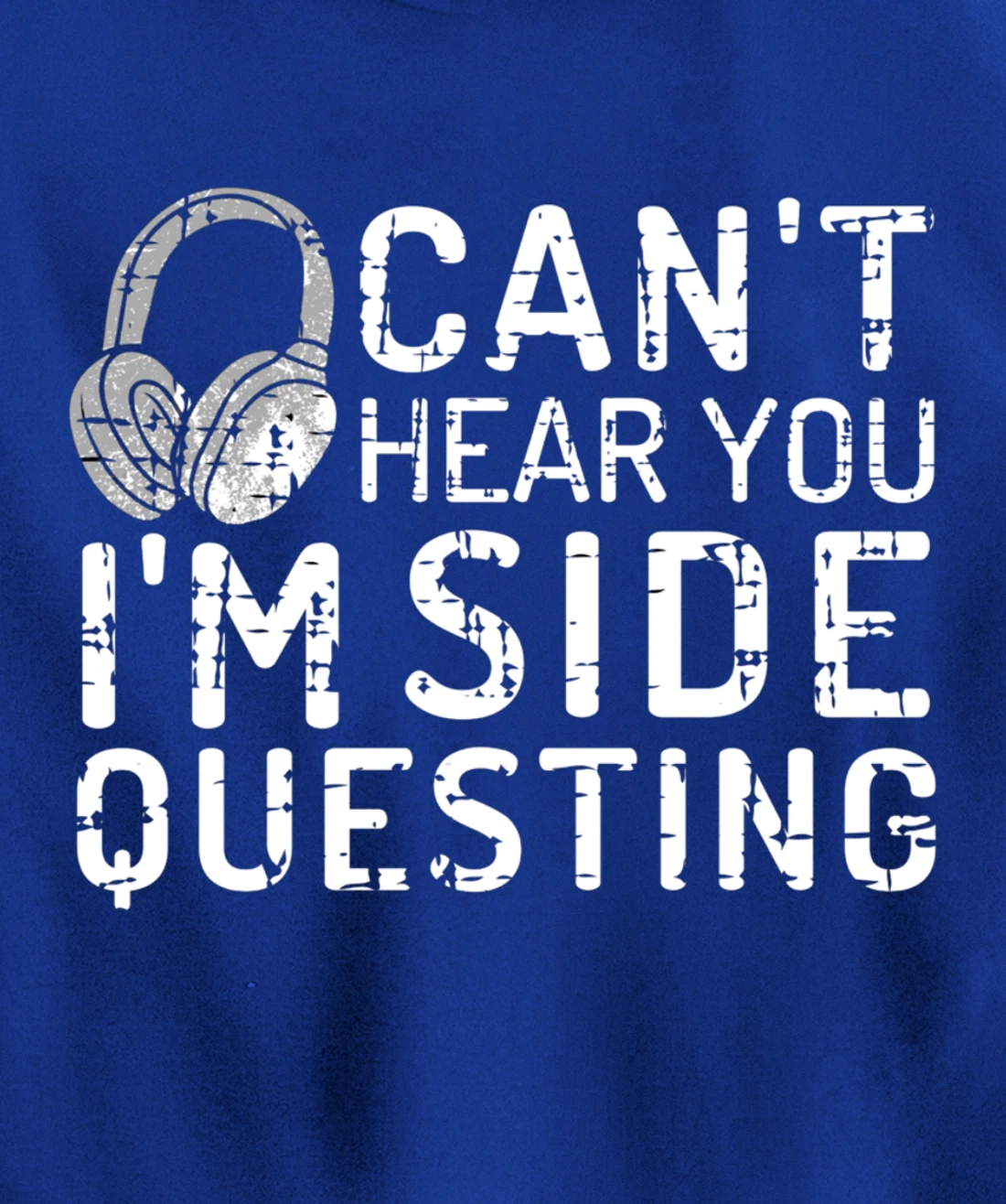 Can't Hear You I'm Side Quests Gaming Headset Gamer Gift Pullover Hoodie