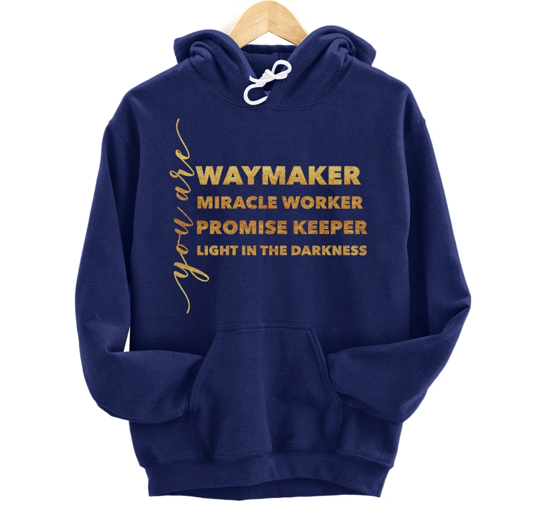 Waymaker Miracle Worker Promise Keeper Light Christian Gift Pullover Hoodie