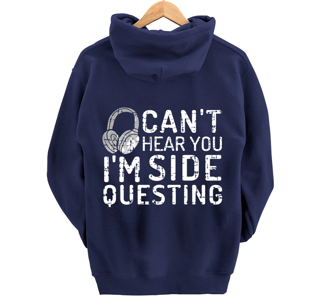 Can't Hear You I'm Side Quests Gaming Headset Gamer Gift Pullover Hoodie
