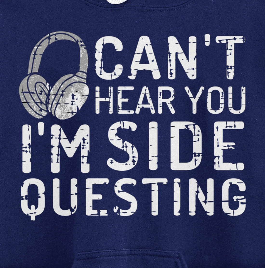 Can't Hear You I'm Side Quests Gaming Headset Gamer Gift Pullover Hoodie