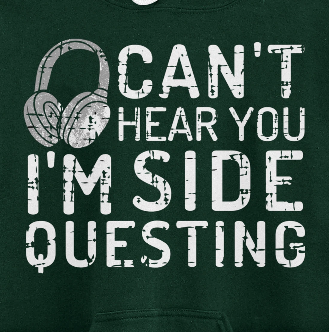 Can't Hear You I'm Side Quests Gaming Headset Gamer Gift Pullover Hoodie