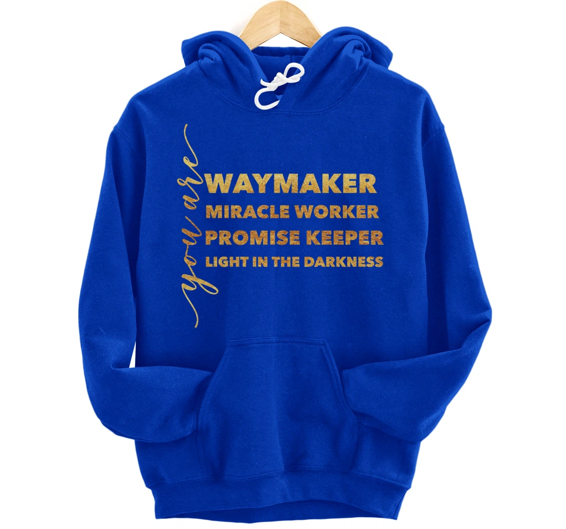 Waymaker Miracle Worker Promise Keeper Light Christian Gift Pullover Hoodie