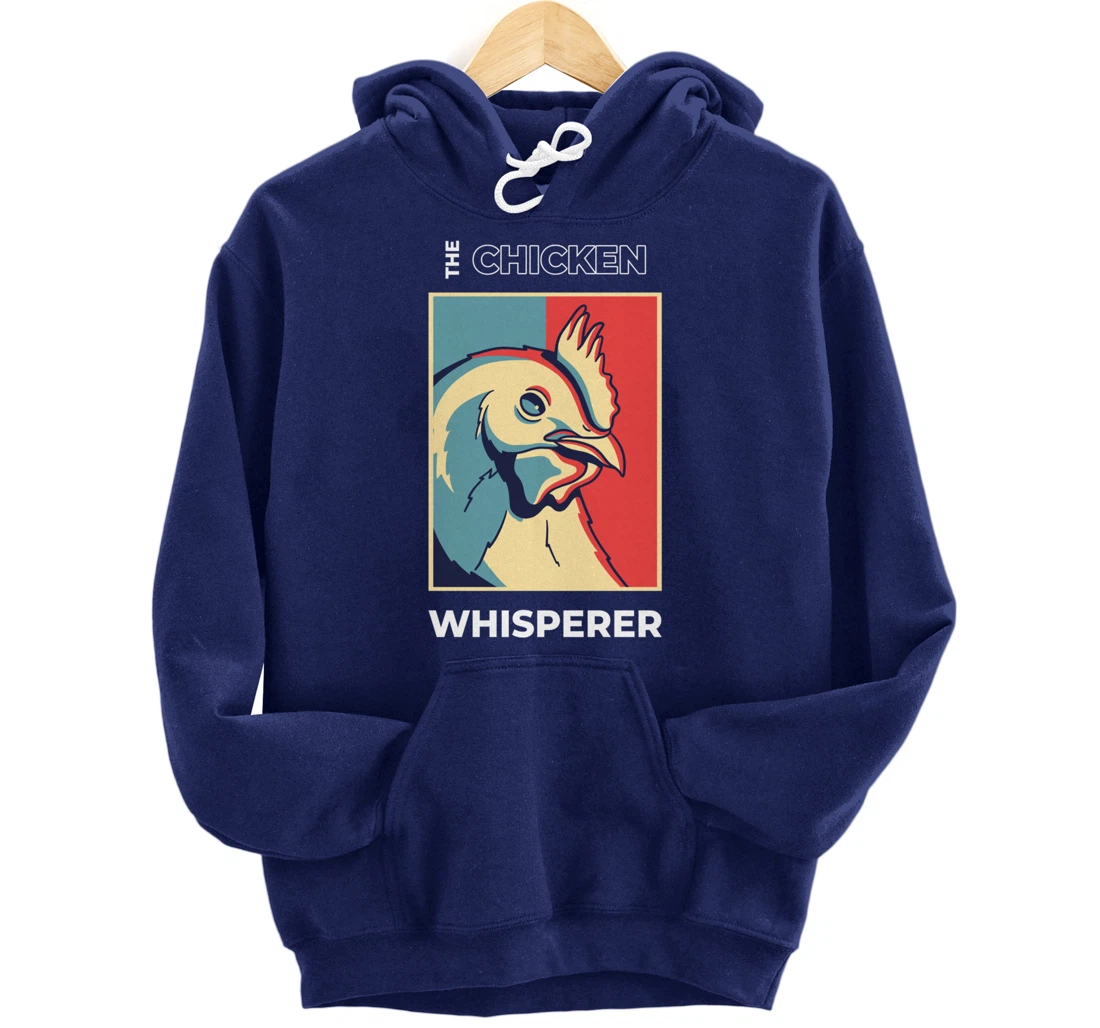 Chicken Whisperer Funny Chicken Farmer Pullover Hoodie