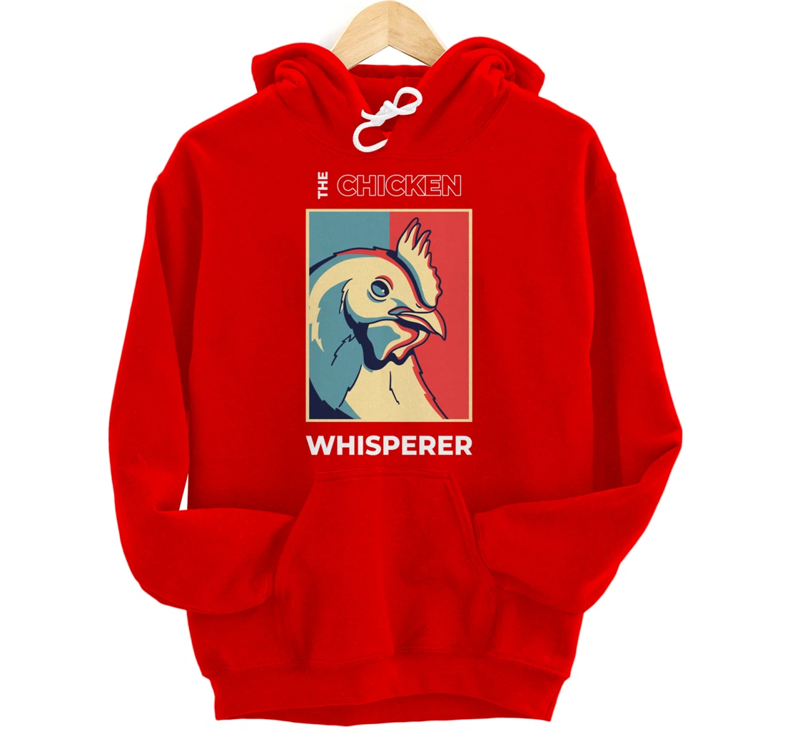 Chicken Whisperer Funny Chicken Farmer Pullover Hoodie