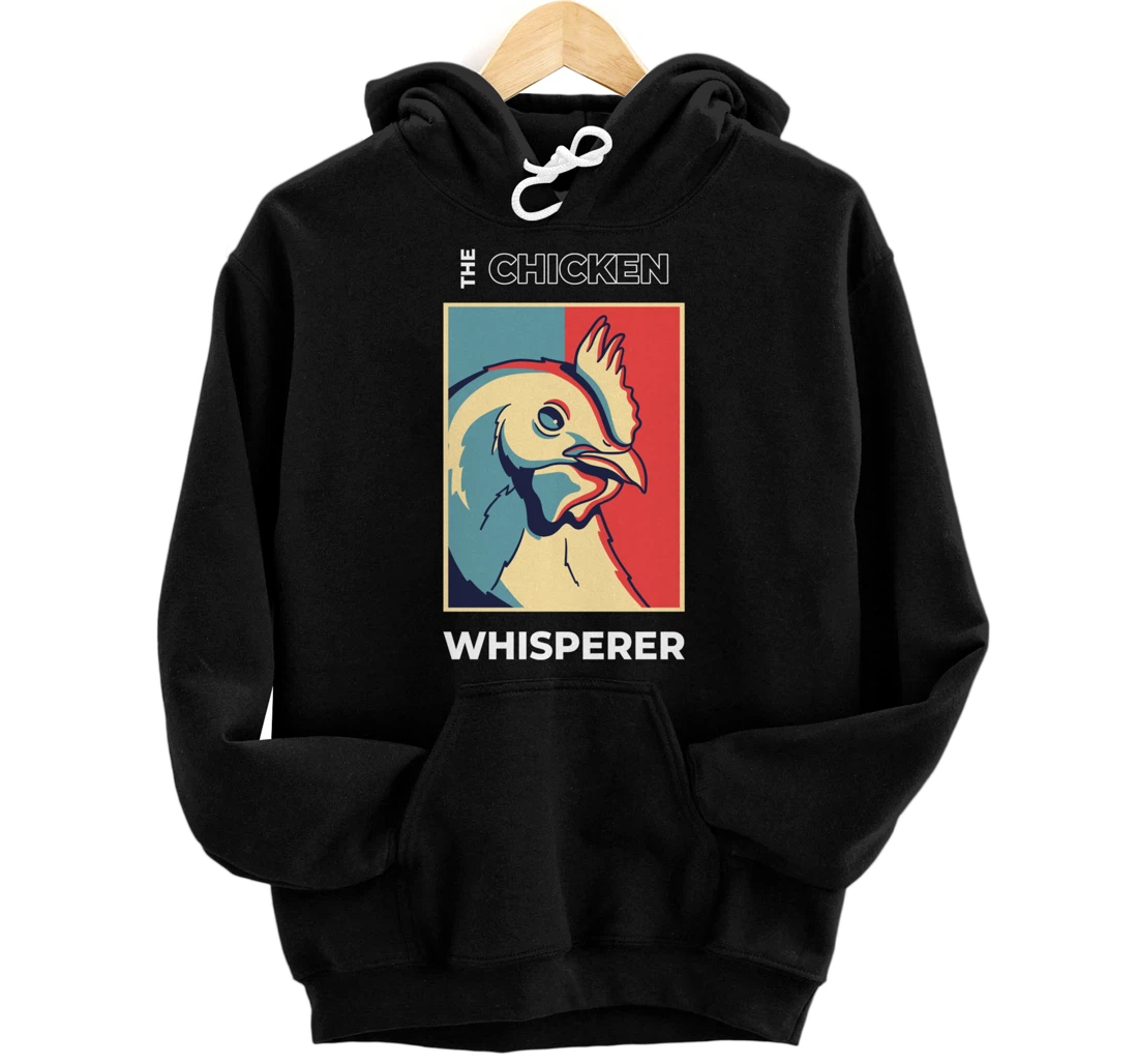 Chicken Whisperer Funny Chicken Farmer Pullover Hoodie
