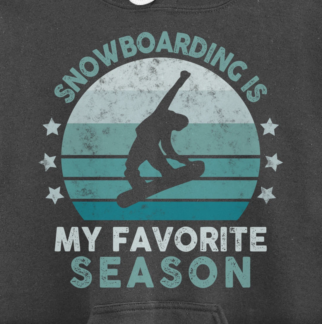 Snowboarding Is My Favorite Season Winter Ice Sports Retro Pullover Hoodie