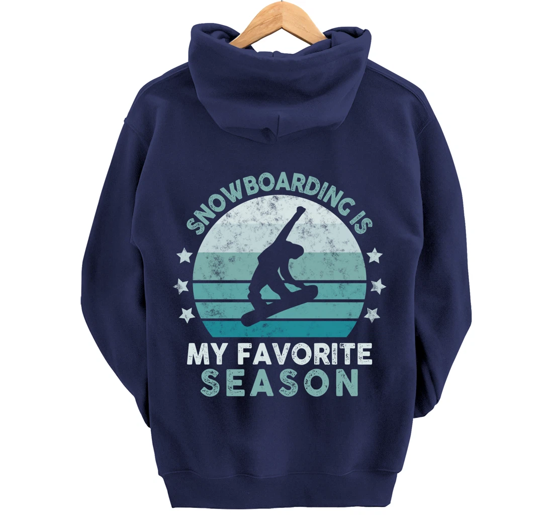 Snowboarding Is My Favorite Season Winter Ice Sports Retro Pullover Hoodie