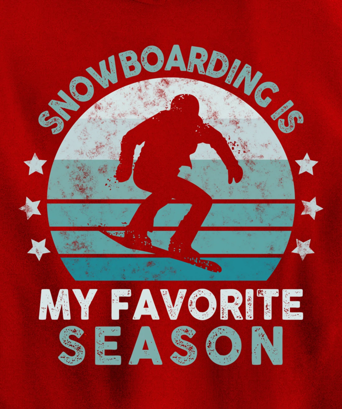 Snowboarding Is My Favorite Season Winter Ice Sports Retro Pullover Hoodie