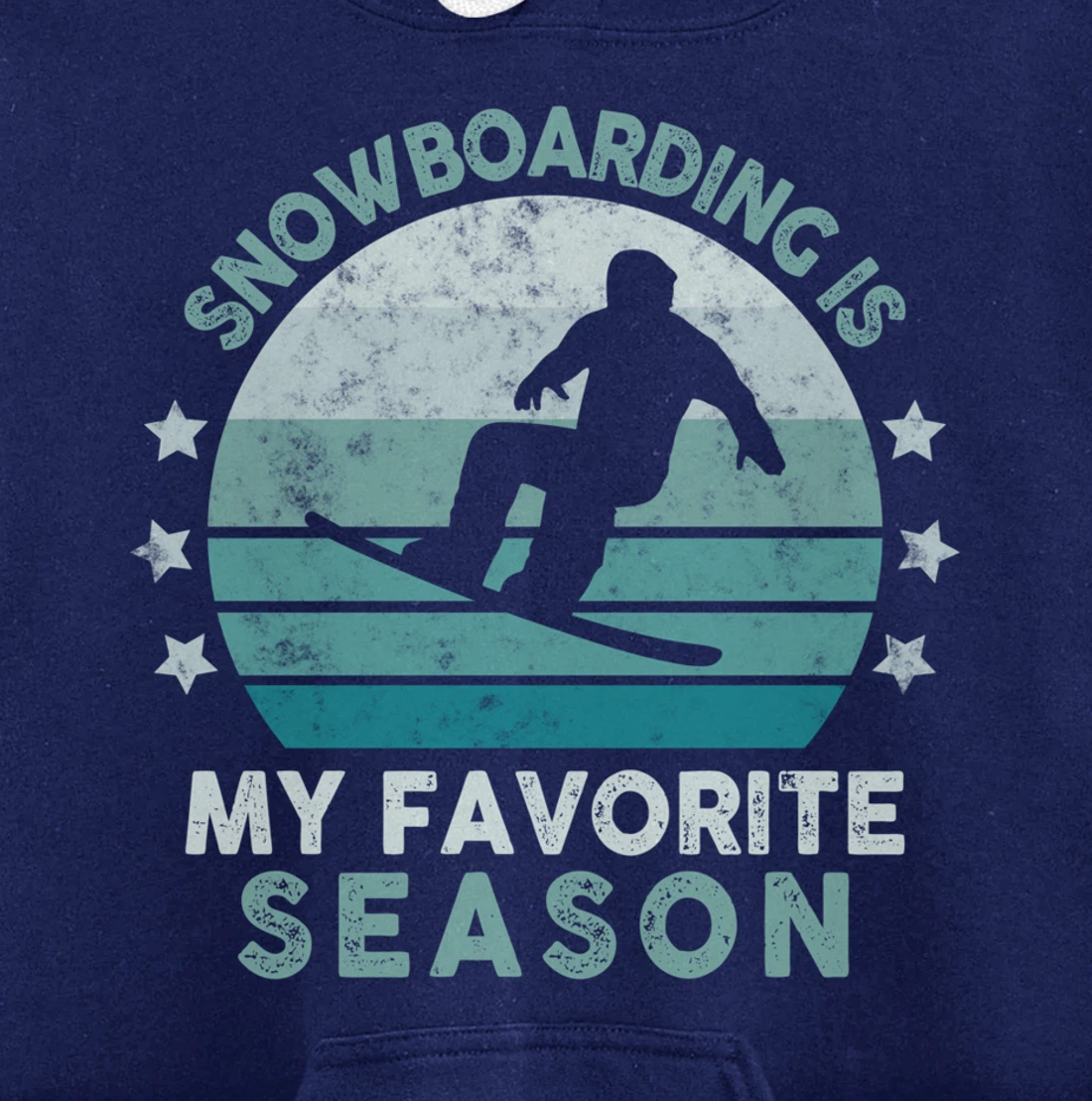 Snowboarding Is My Favorite Season Winter Ice Sports Retro Pullover Hoodie