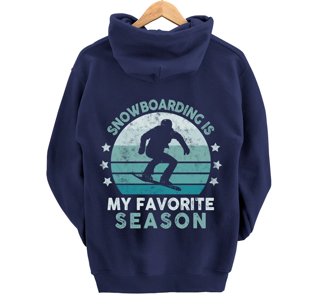 Snowboarding Is My Favorite Season Winter Ice Sports Retro Pullover Hoodie