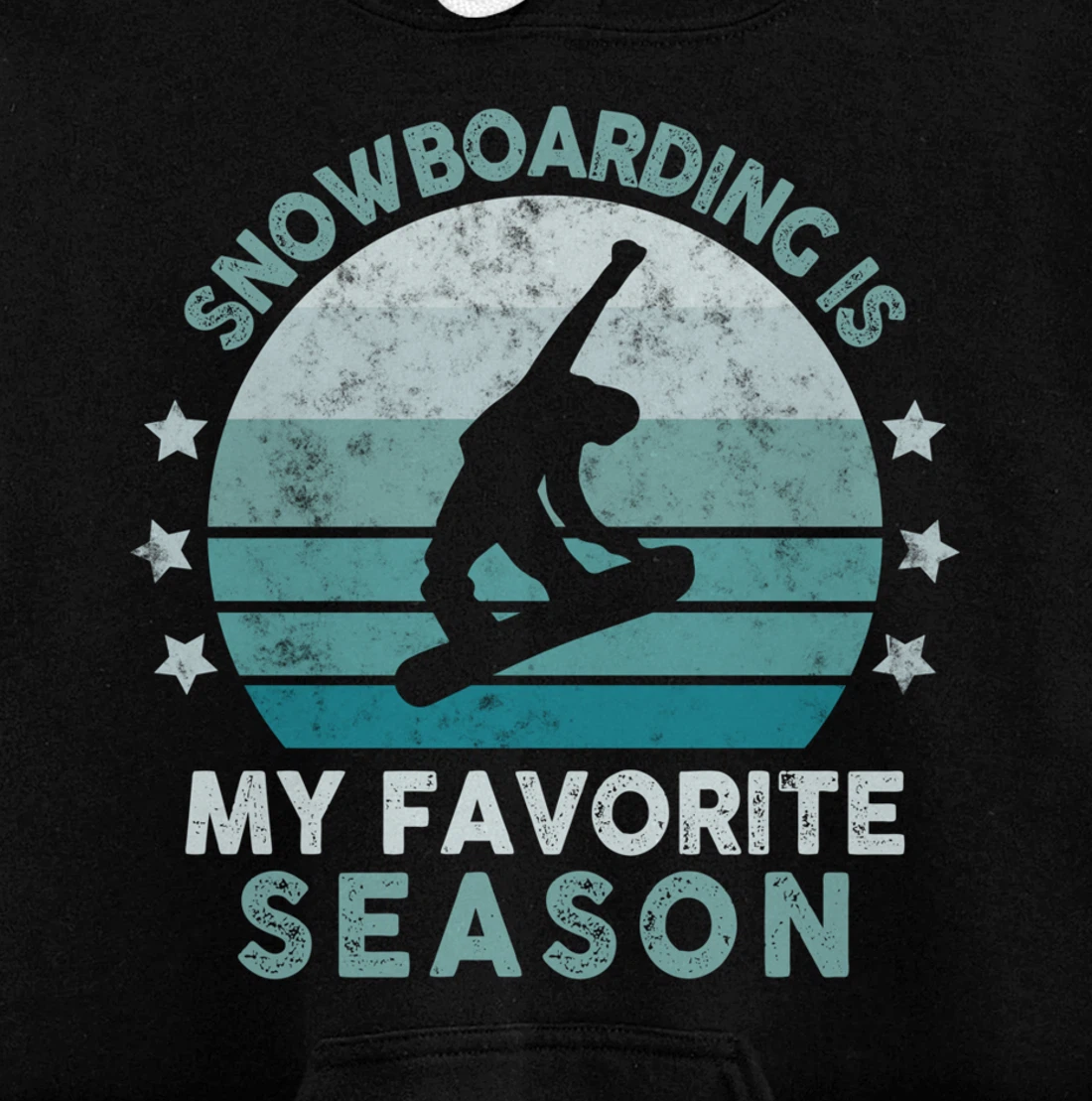 Snowboarding Is My Favorite Season Winter Ice Sports Retro Pullover Hoodie