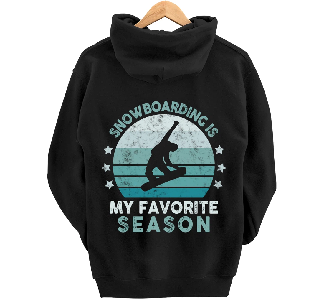 Snowboarding Is My Favorite Season Winter Ice Sports Retro Pullover Hoodie