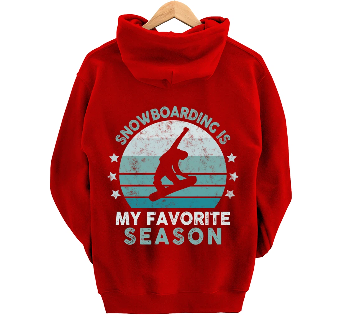 Snowboarding Is My Favorite Season Winter Ice Sports Retro Pullover Hoodie