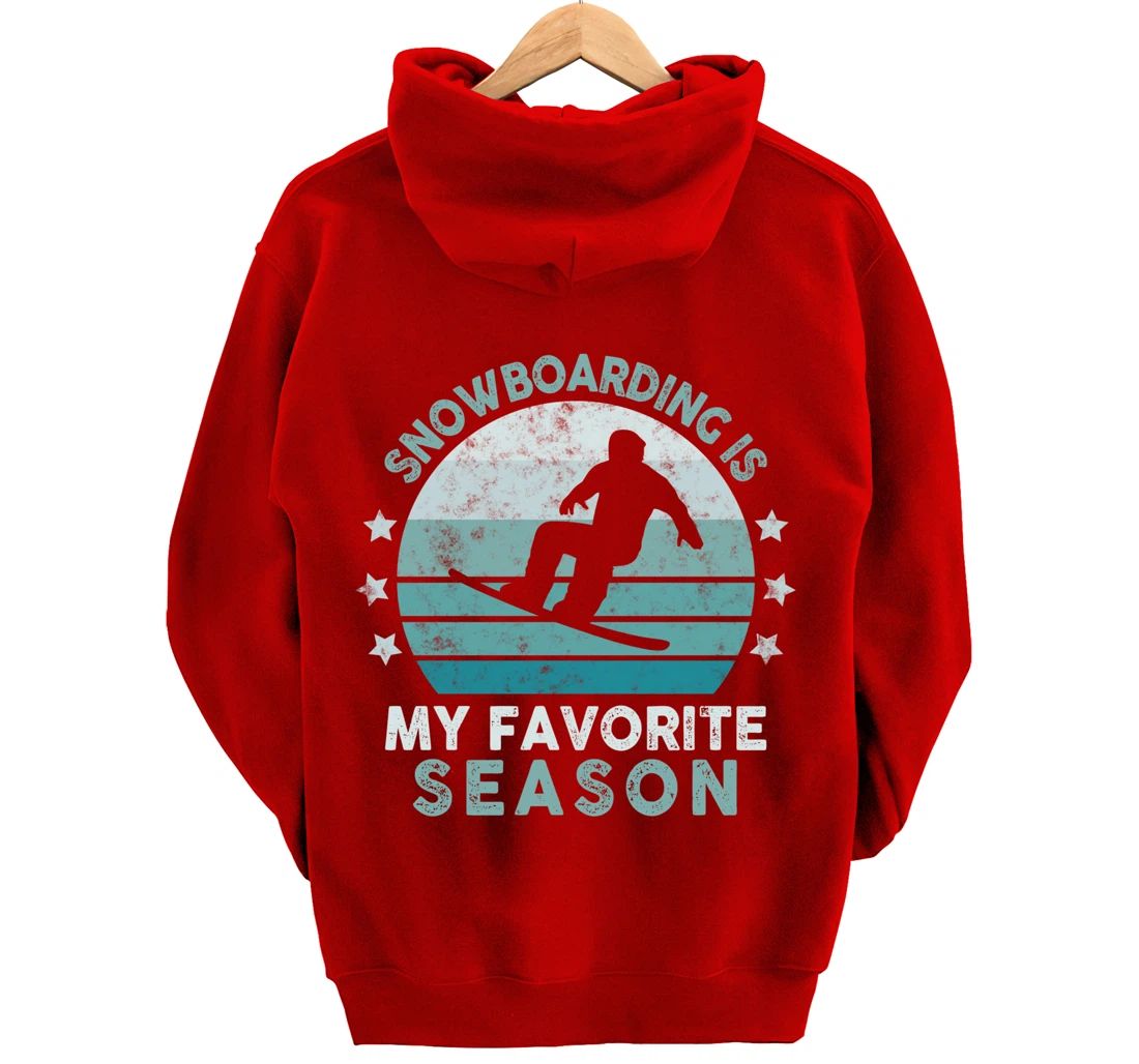 Snowboarding Is My Favorite Season Winter Ice Sports Retro Pullover Hoodie