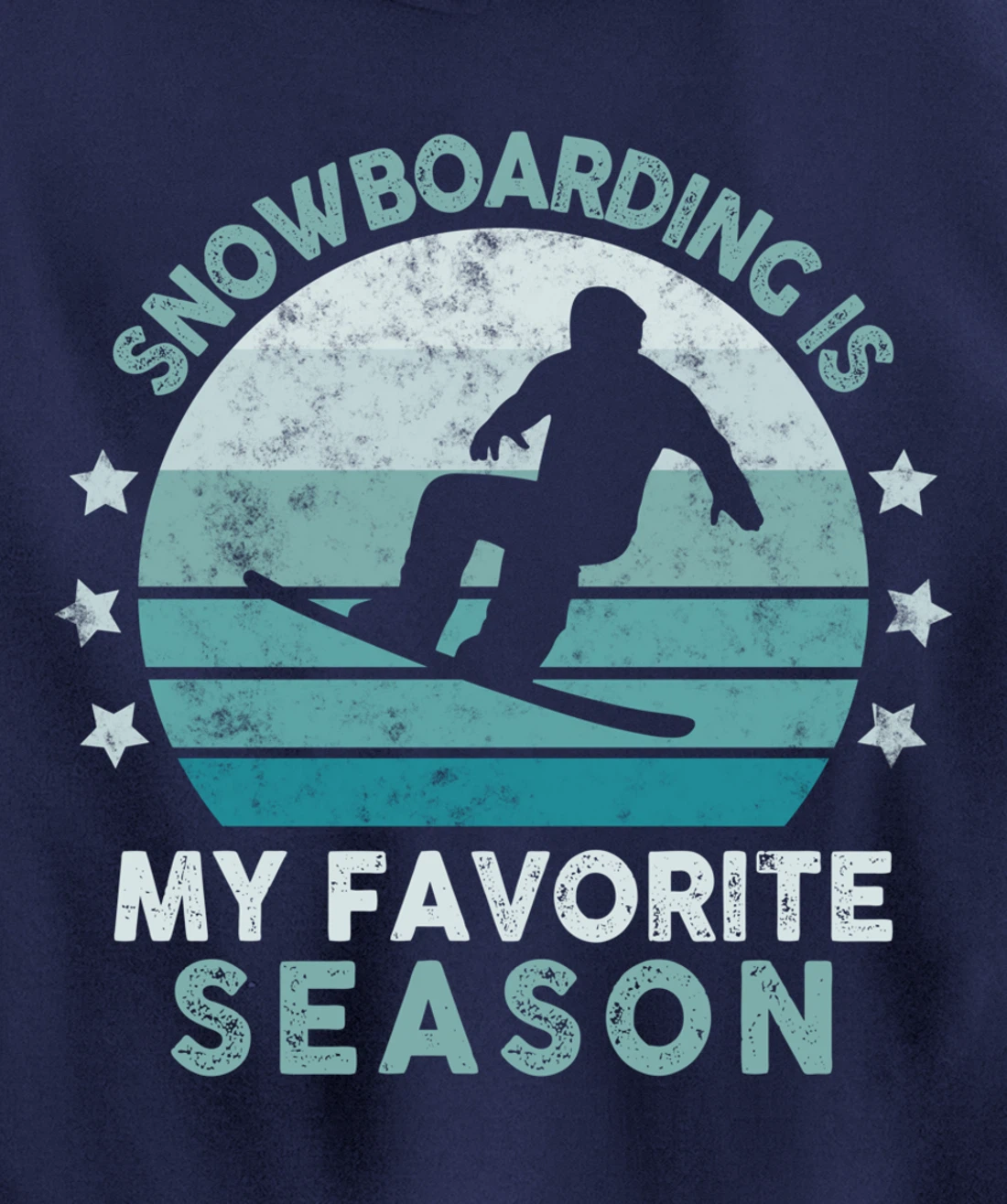 Snowboarding Is My Favorite Season Winter Ice Sports Retro Pullover Hoodie