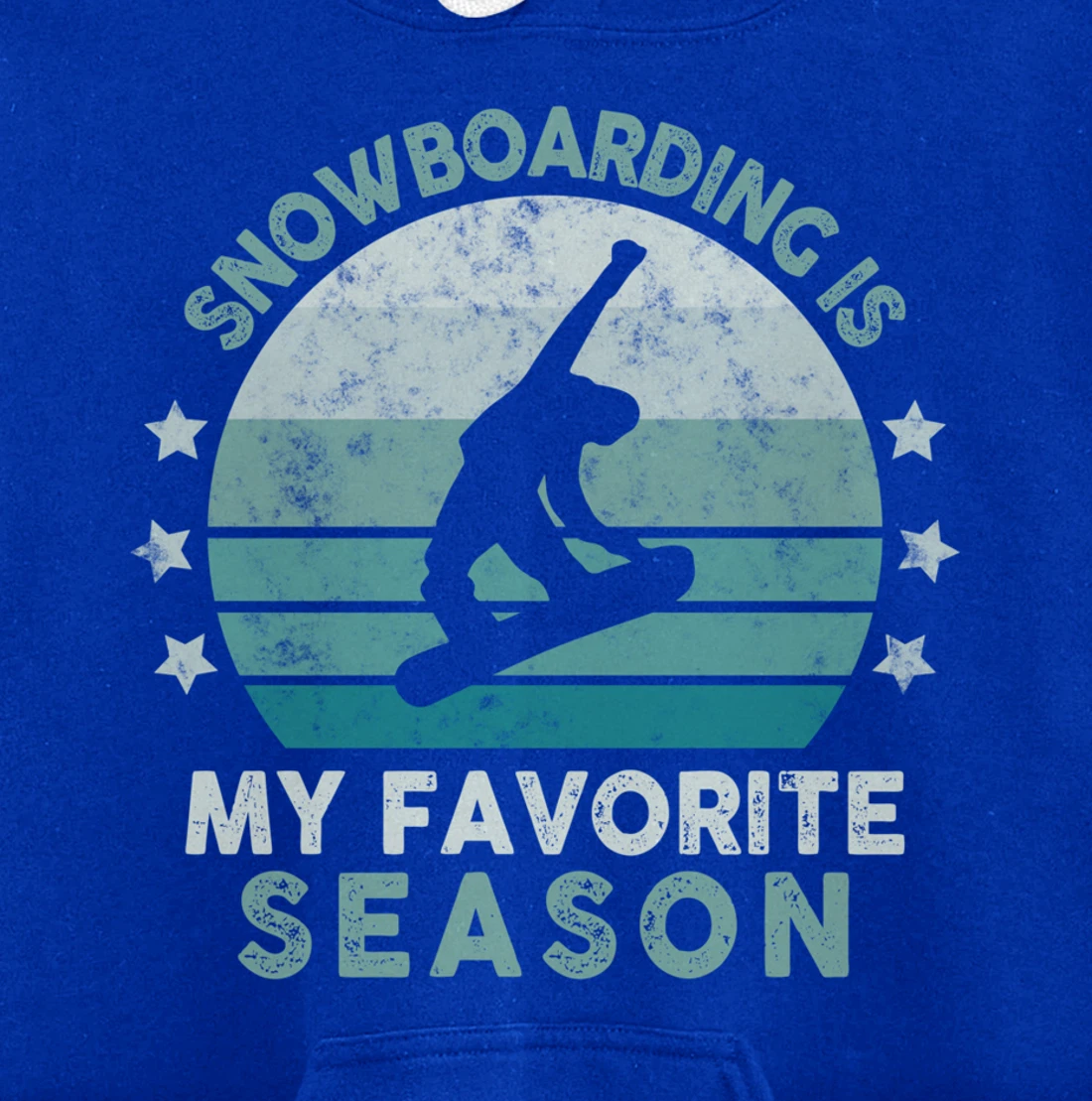Snowboarding Is My Favorite Season Winter Ice Sports Retro Pullover Hoodie