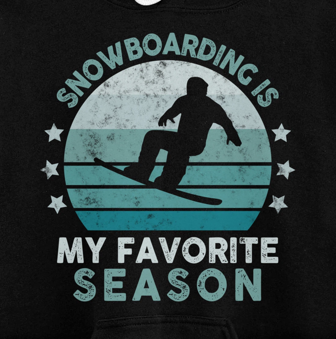 Snowboarding Is My Favorite Season Winter Ice Sports Retro Pullover Hoodie