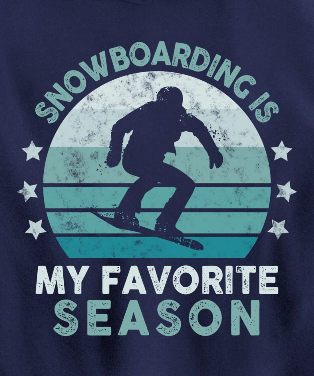 Snowboarding Is My Favorite Season Winter Ice Sports Retro Pullover Hoodie
