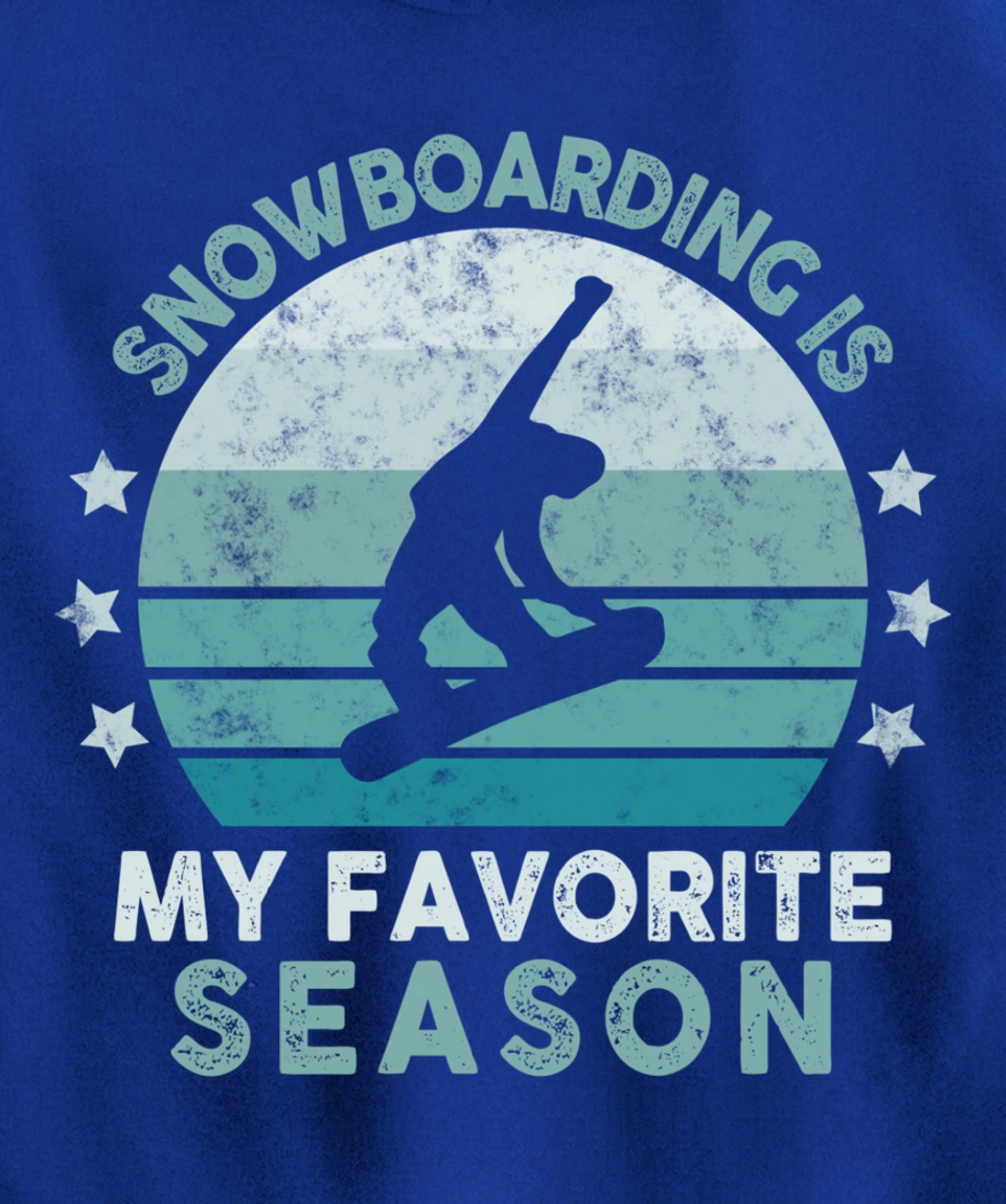 Snowboarding Is My Favorite Season Winter Ice Sports Retro Pullover Hoodie