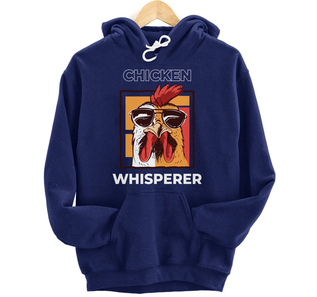 Chicken Whisperer Funny Chicken Farmer Pullover Hoodie