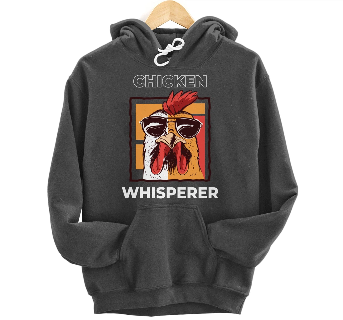 Chicken Whisperer Funny Chicken Farmer Pullover Hoodie