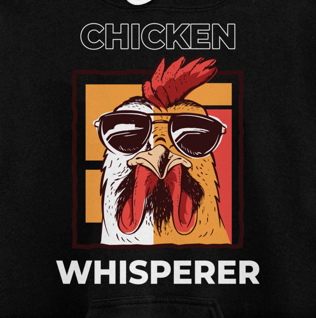 Chicken Whisperer Funny Chicken Farmer Pullover Hoodie