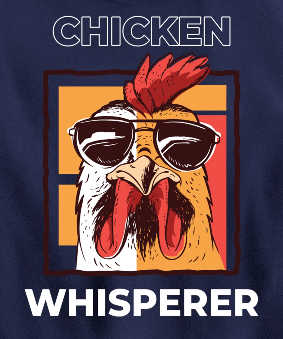 Chicken Whisperer Funny Chicken Farmer Pullover Hoodie