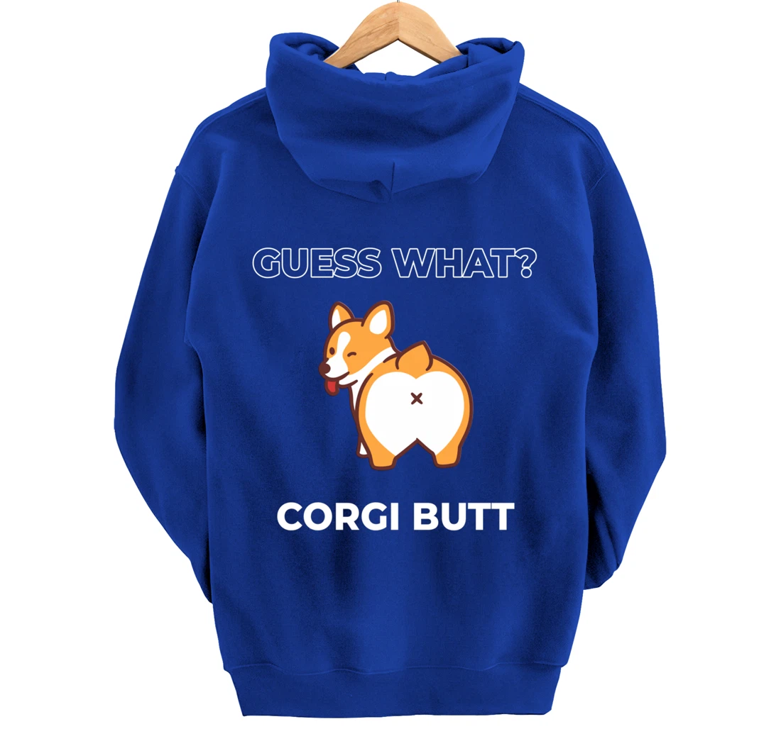 Guess What Corgi Butt Funny Welsh Corgi Dog Pullover Hoodie