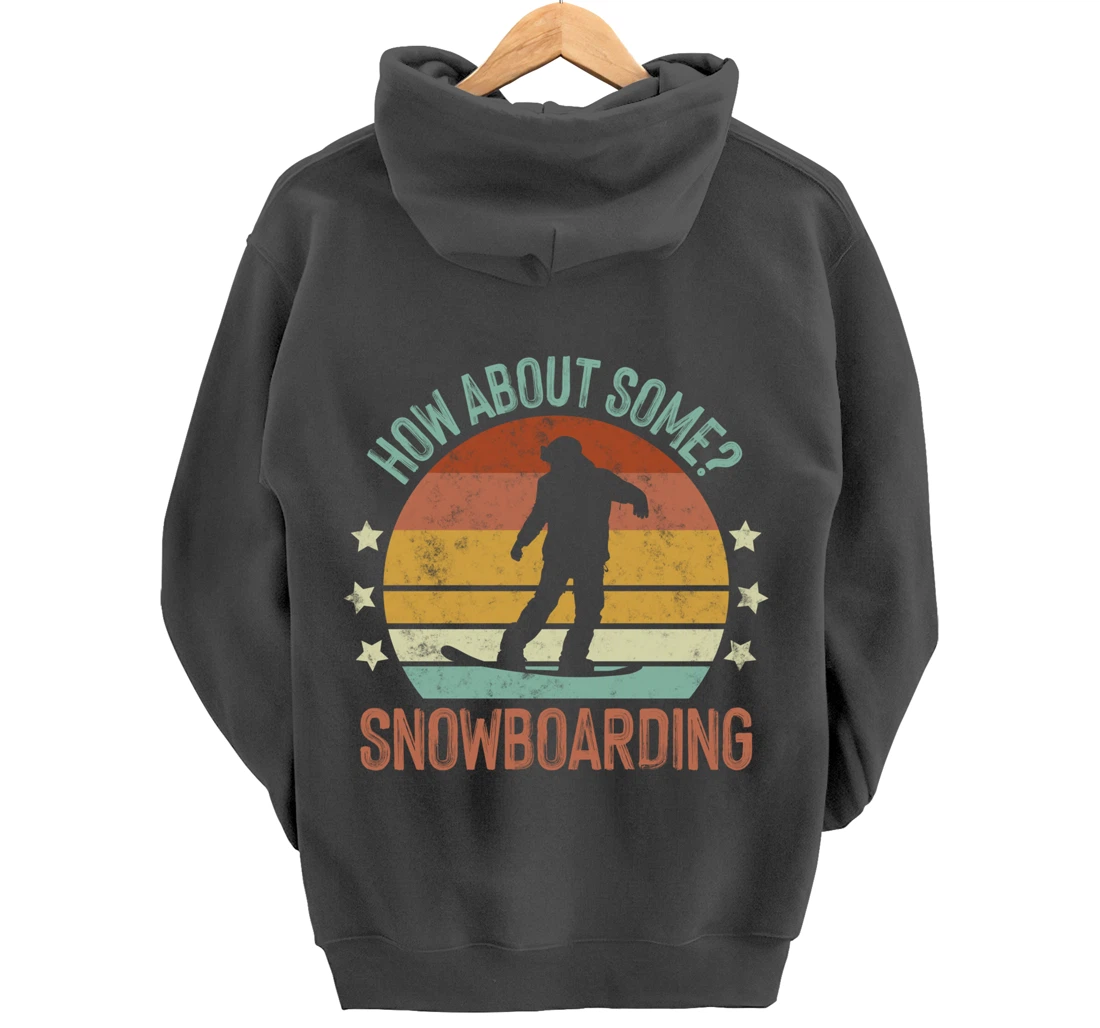 How About Some - Snowboarding Winter Sports Retro Vintage Pullover Hoodie