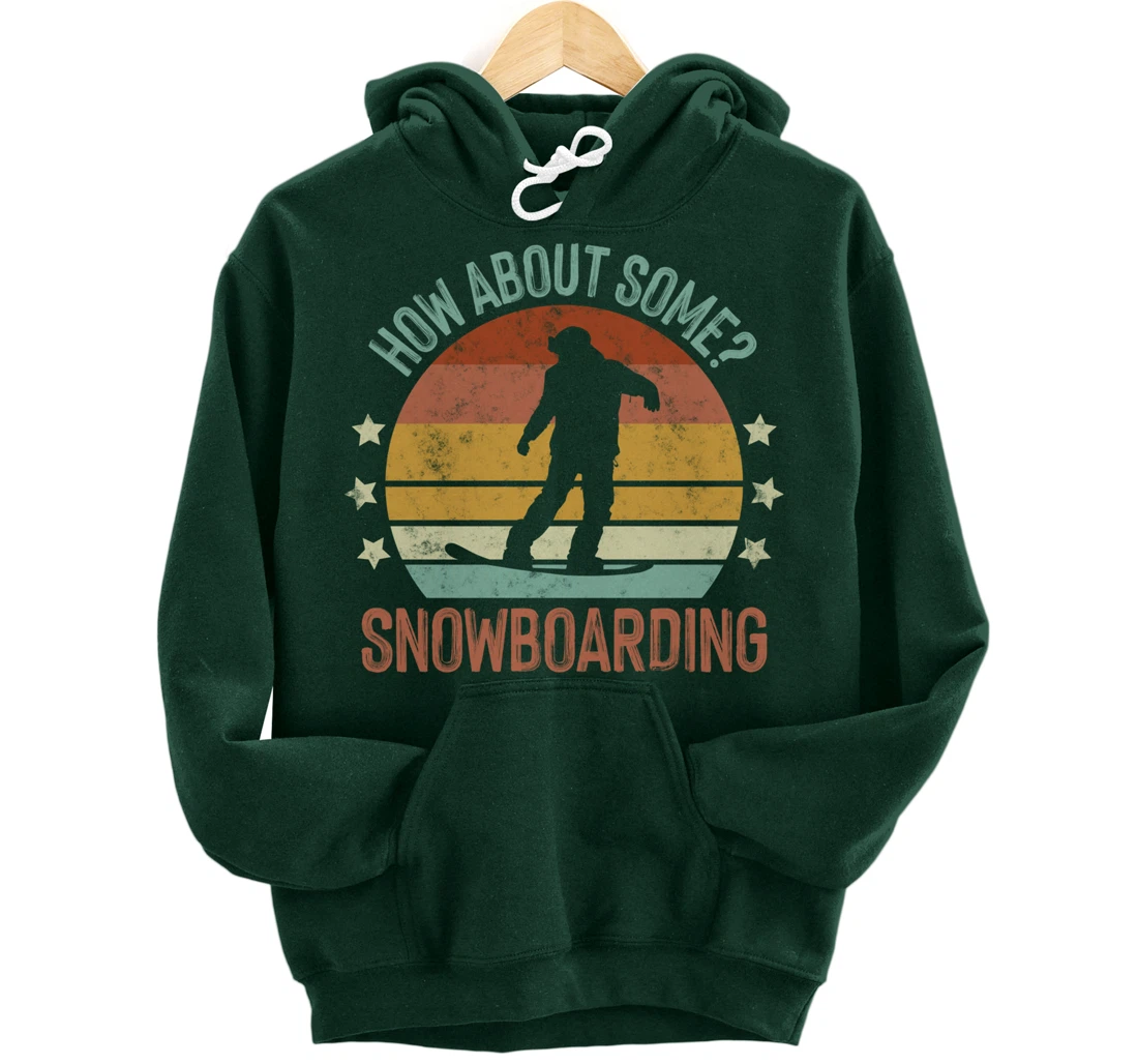 How About Some - Snowboarding Winter Sports Retro Vintage Pullover Hoodie