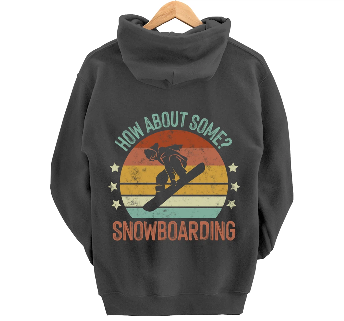 How About Some - Snowboarding Winter Sports Retro Vintage Pullover Hoodie