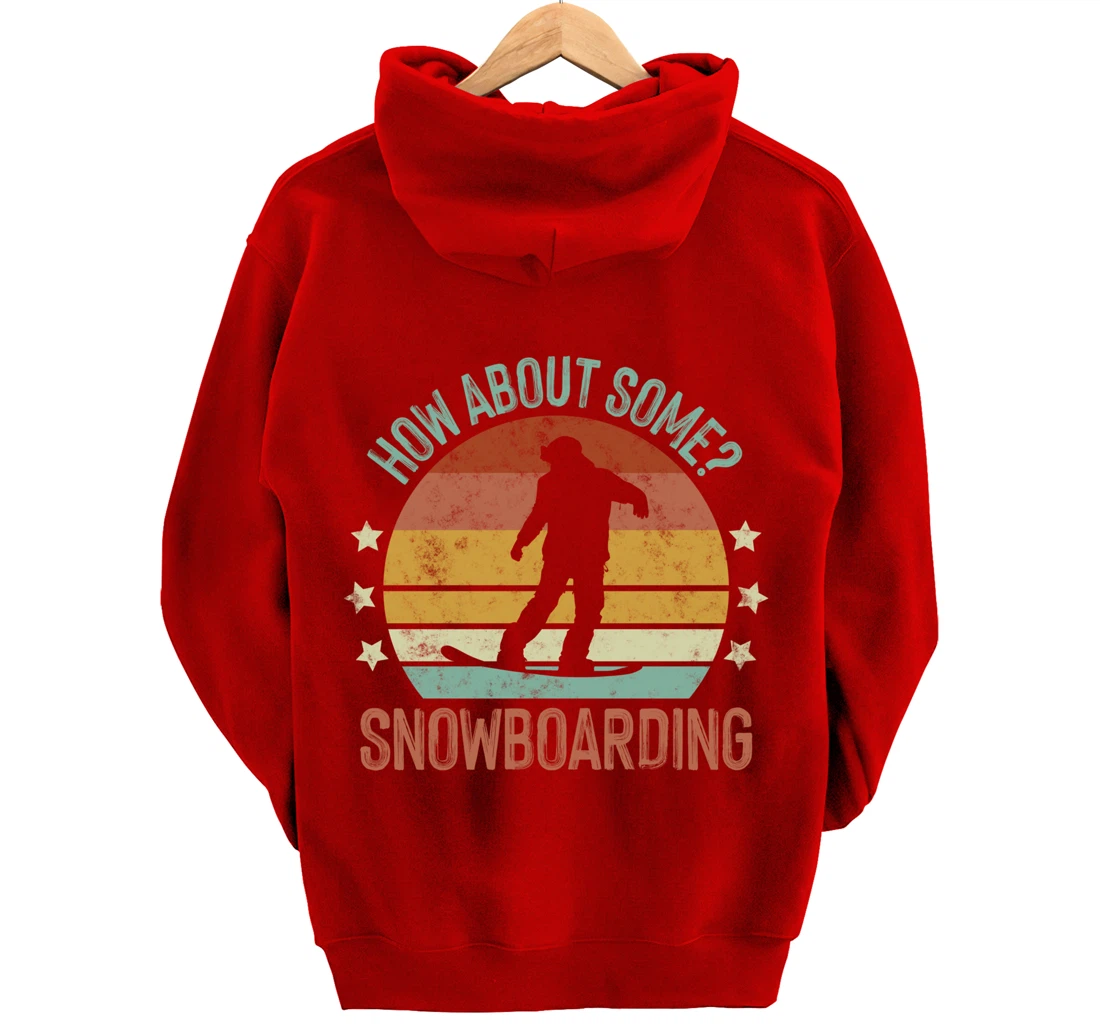 How About Some - Snowboarding Winter Sports Retro Vintage Pullover Hoodie