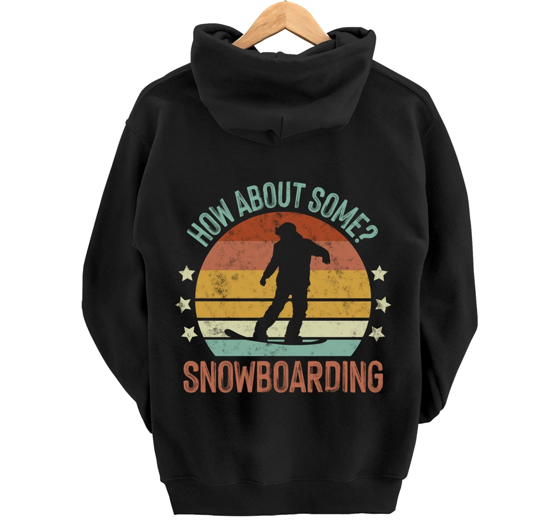 How About Some - Snowboarding Winter Sports Retro Vintage Pullover Hoodie