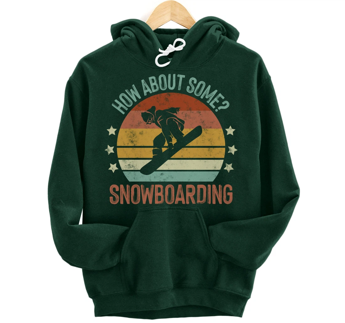 How About Some - Snowboarding Winter Sports Retro Vintage Pullover Hoodie