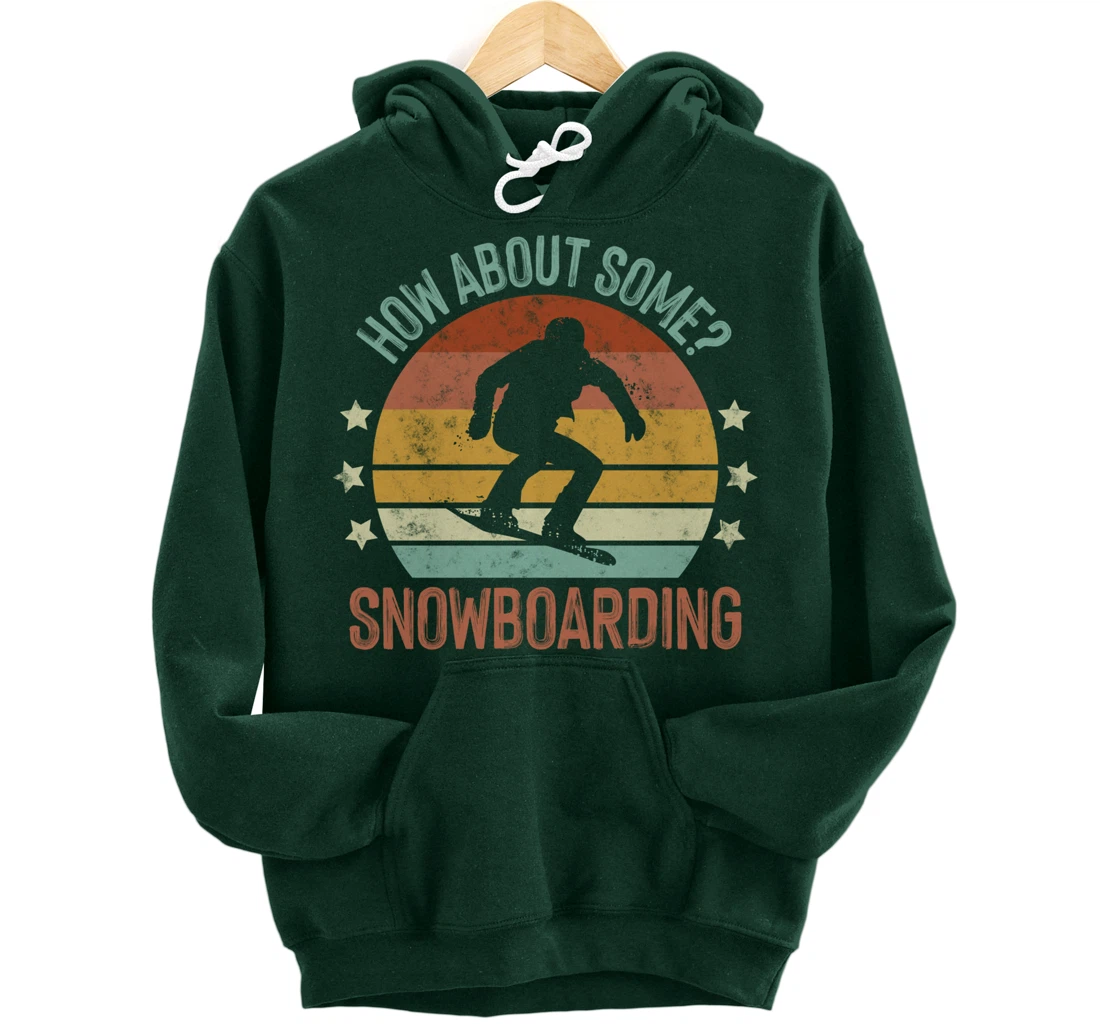How About Some - Snowboarding Winter Sports Retro Vintage Pullover Hoodie